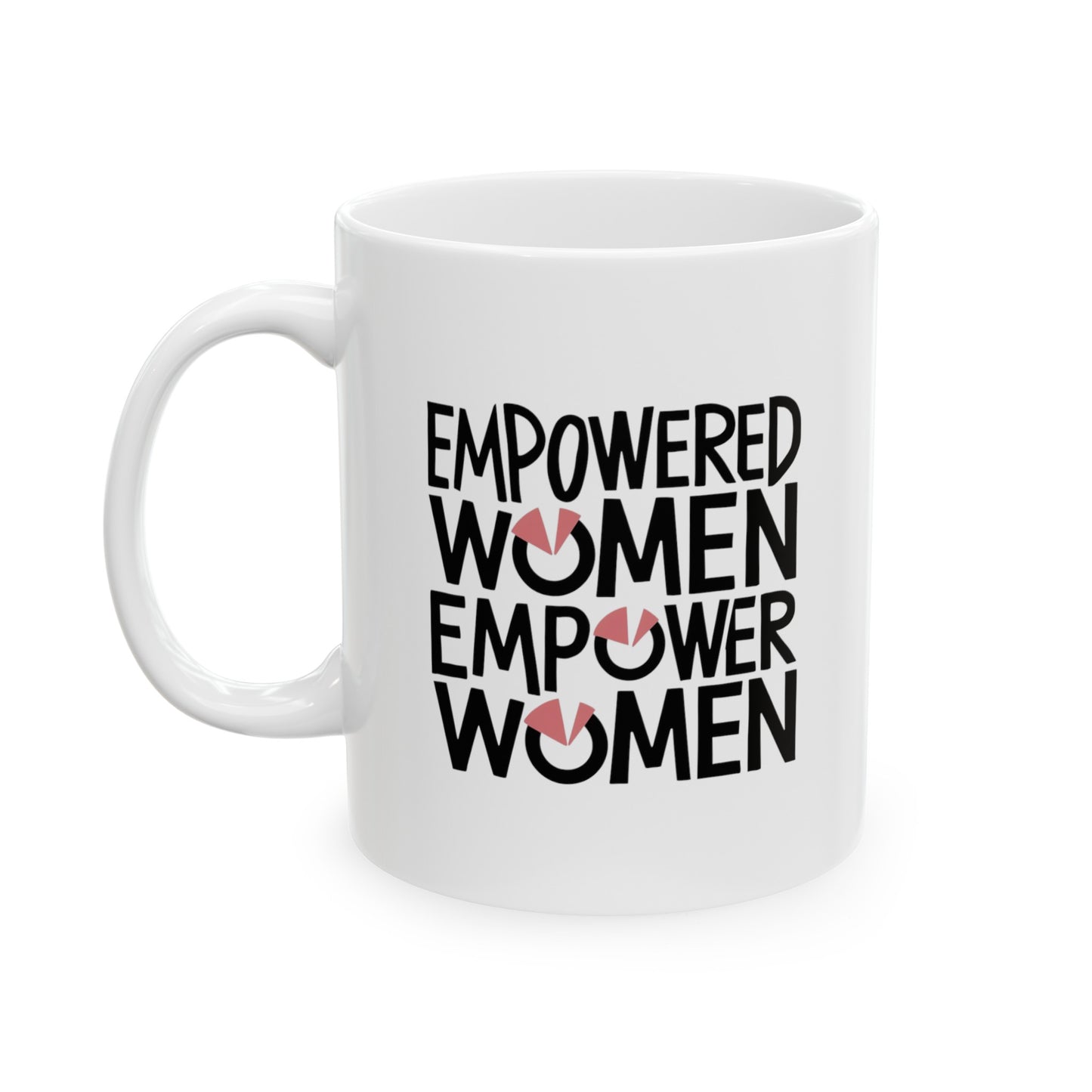 Empowered Women Ceramic Mug, (11oz, 15oz)