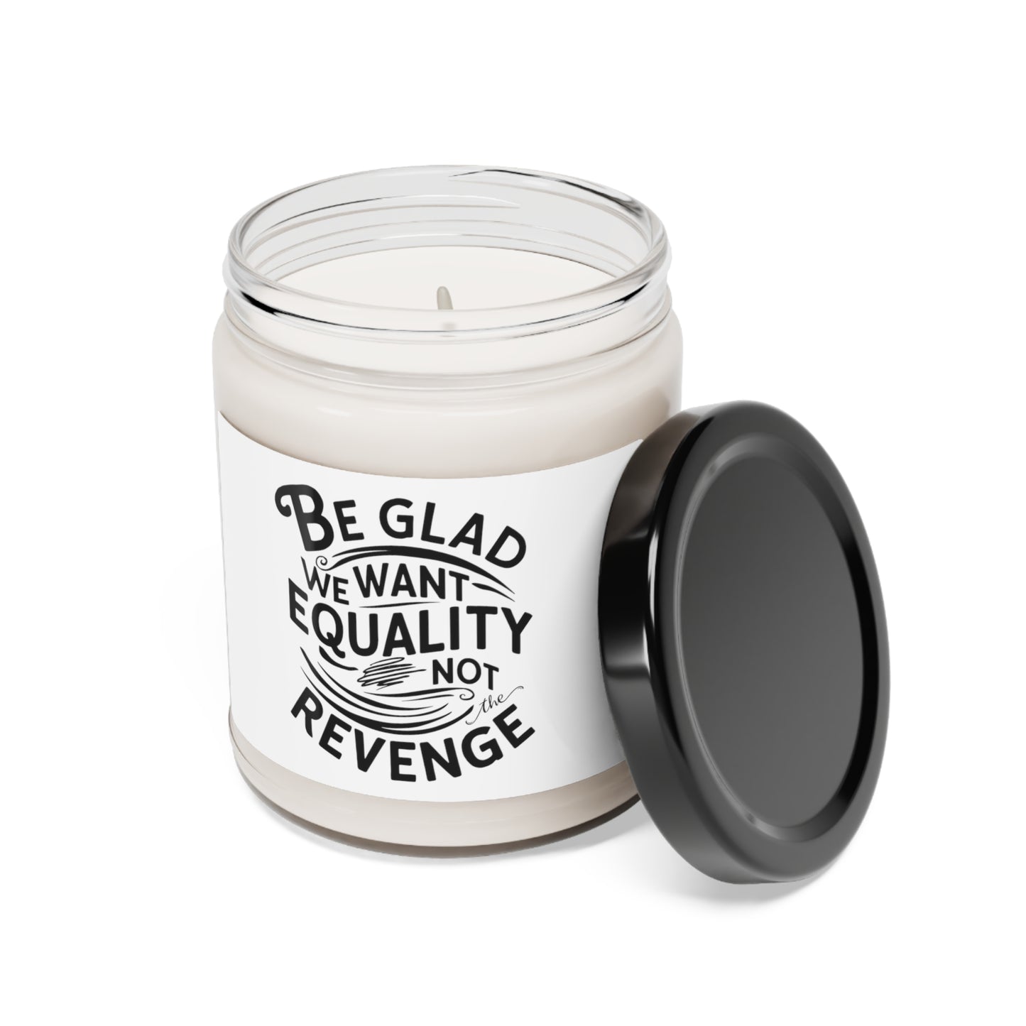 Be Glad We Want Equality Printed Scented Soy Candle, 9oz