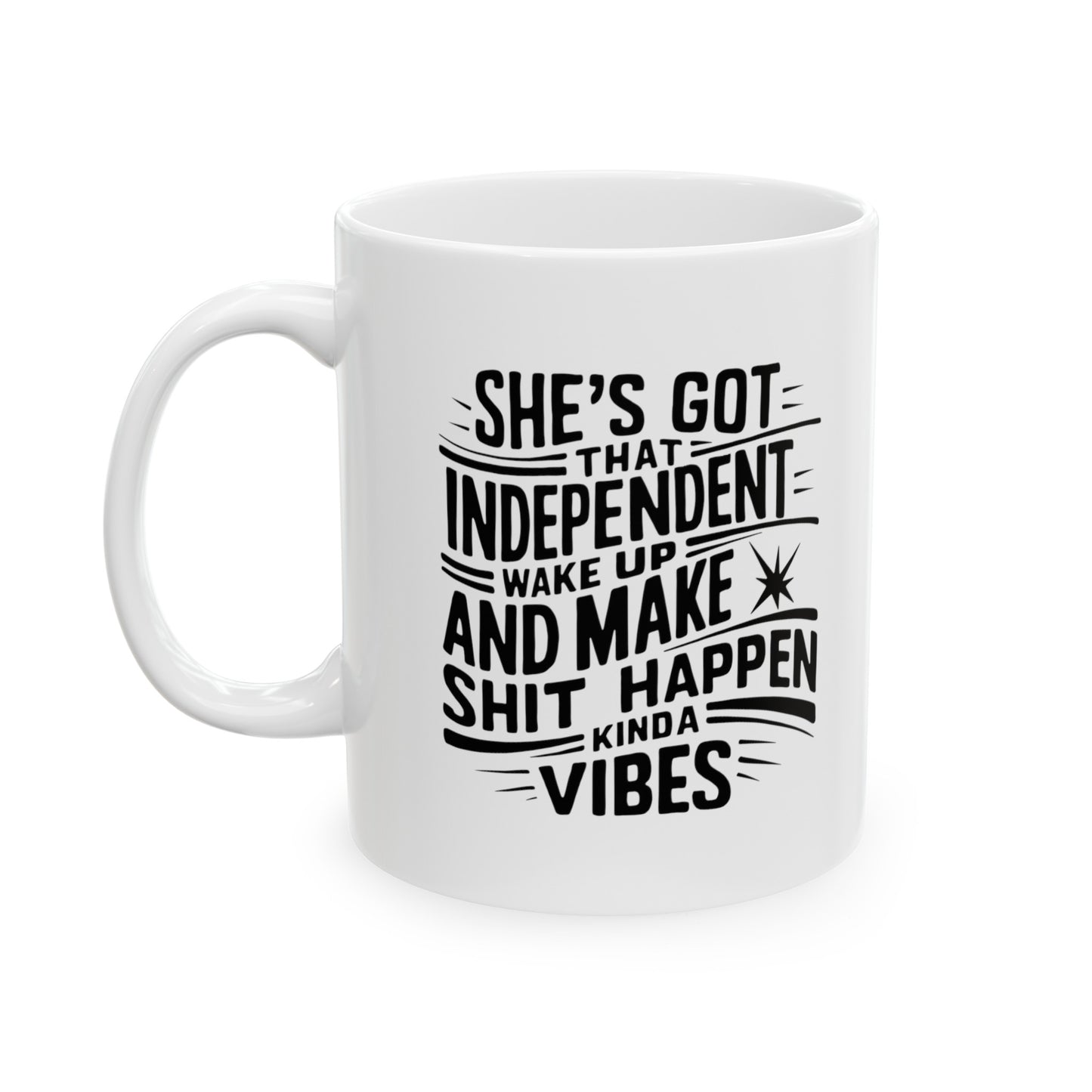 She's Got Printed Ceramic Mug, (11oz, 15oz)