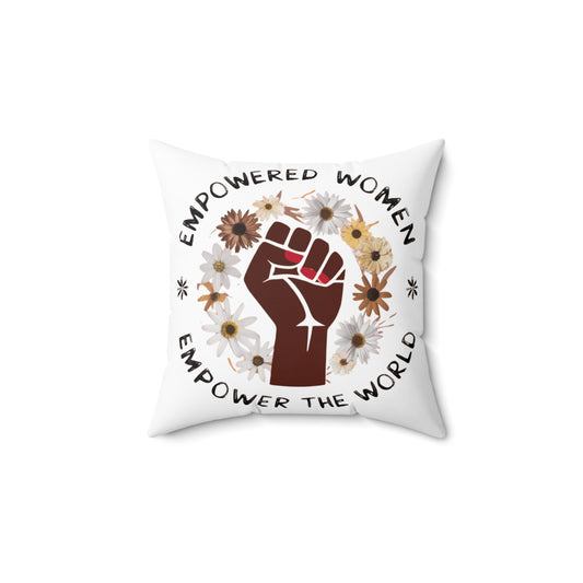 Empowered Woman Spun Polyester Square Pillow