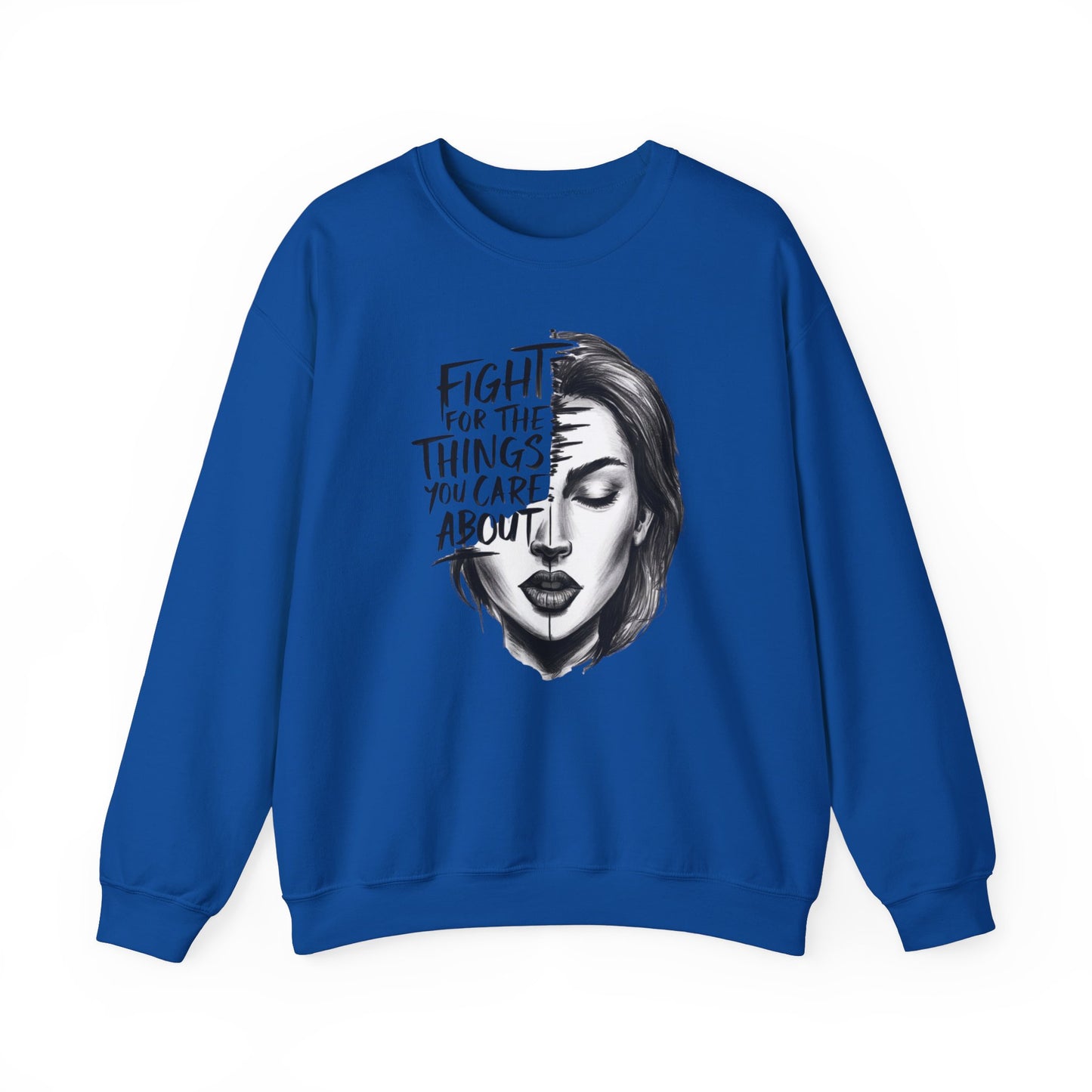 Fight For The Things You Care About Unisex Heavy Blend™ Crewneck Sweatshirt